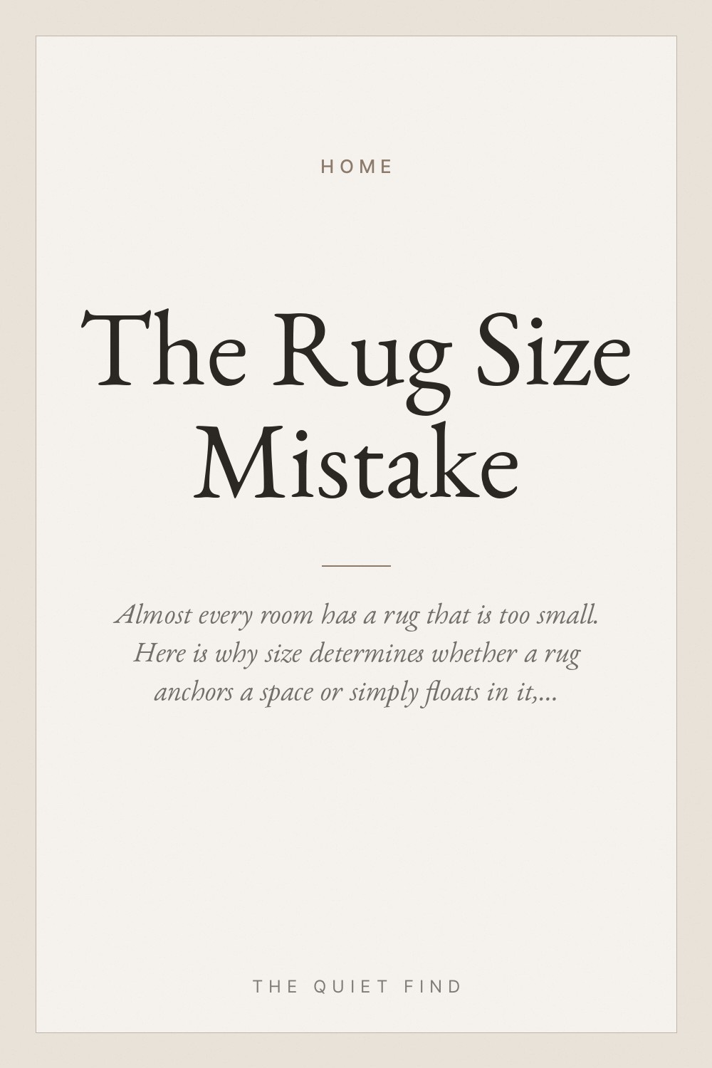 The Rug Size Mistake Most Rooms Make