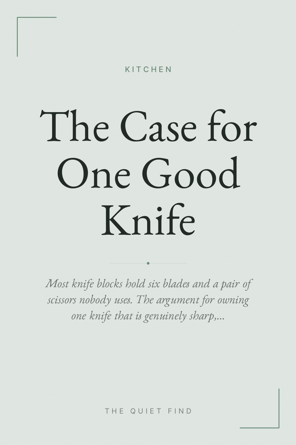 The Case for One Good Knife