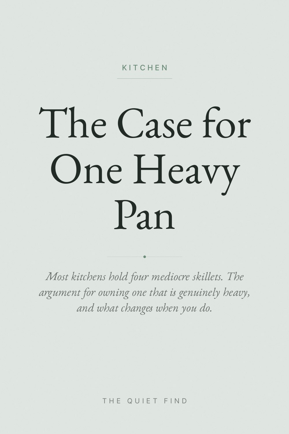 The Case for One Heavy Pan