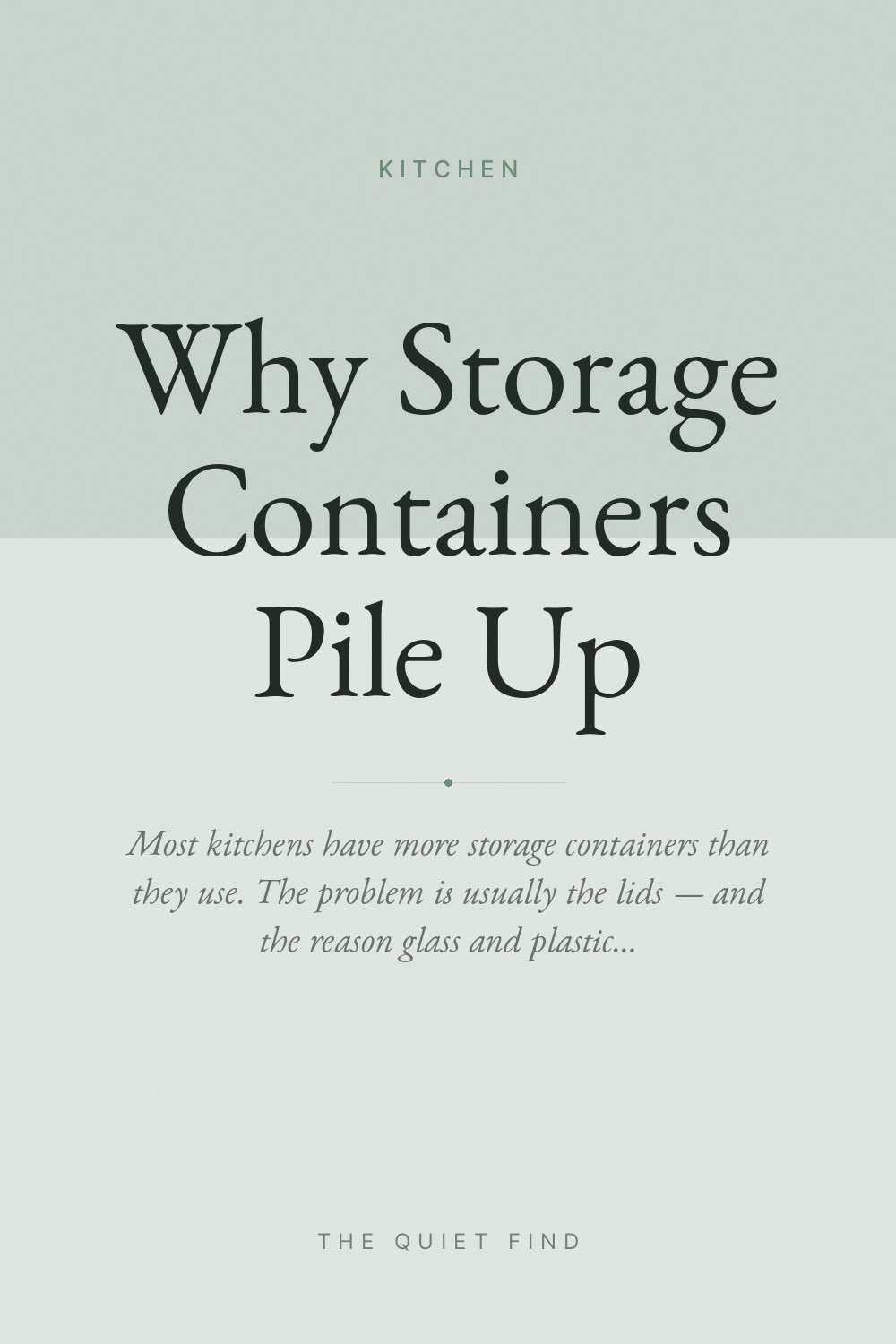Why Storage Containers Pile Up Unused