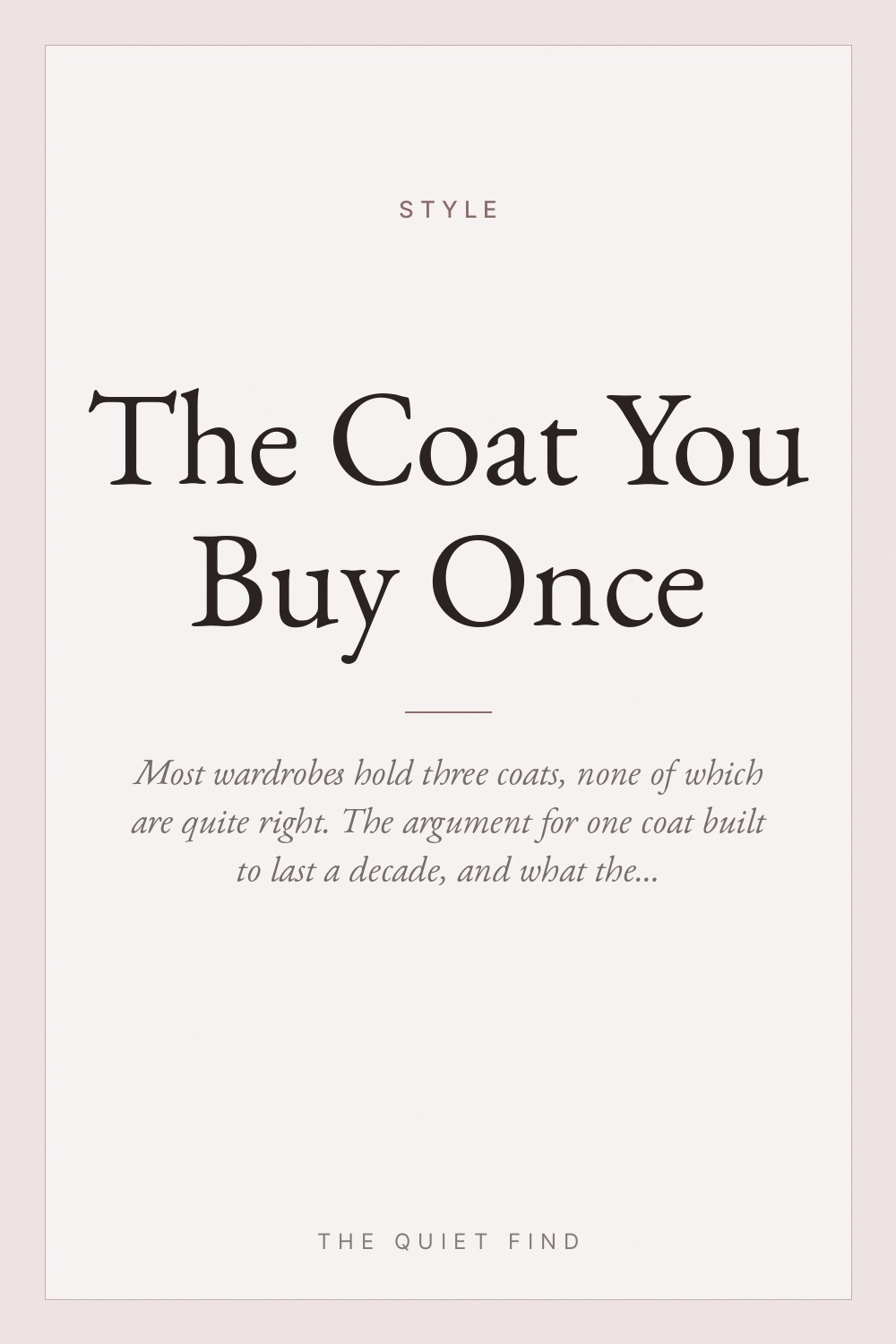 The Coat You Buy Once
